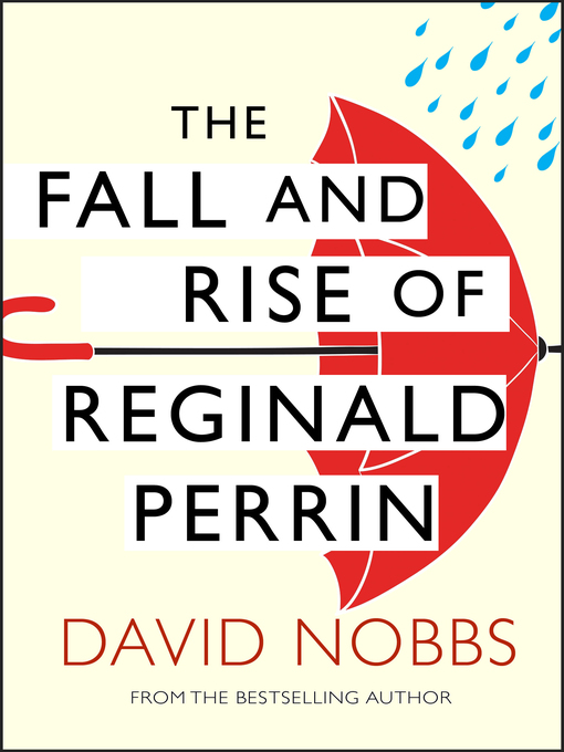 Title details for The Fall and Rise of Reginald Perrin by David Nobbs - Wait list